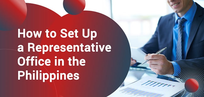 Set Up a Representative Office in the Philippines