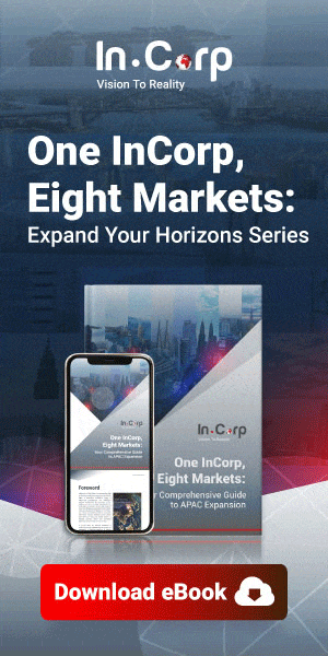 One InCorp, Eight Markets: Expand Your Horizons