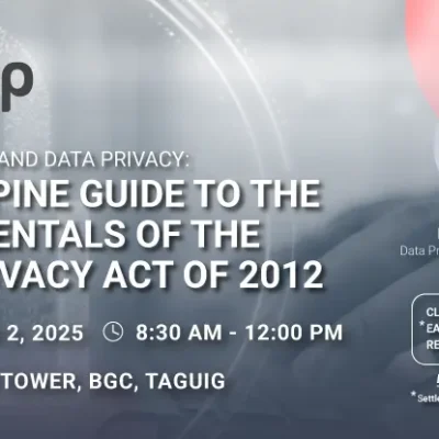 [Event] Your Business and Data Privacy: A Philippine Guide to the Fundamentals of the Data Privacy Act of 2012