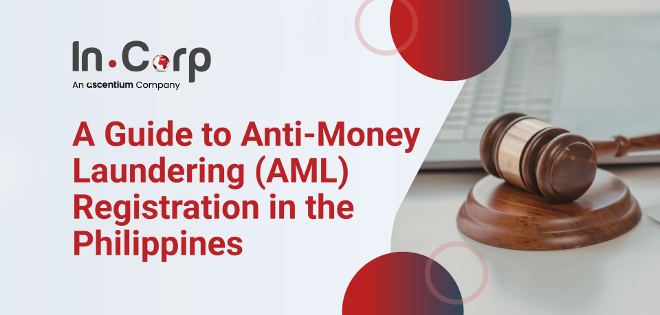 Anti-Money Laundering (AML) Registration in the Philippines Anti-Money Laundering (AML) Registration in the Philippines