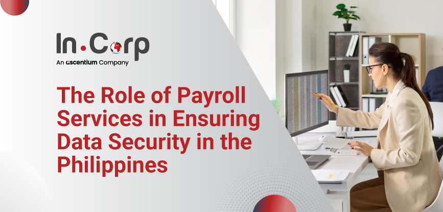 The Role of Payroll Services in Data Security in the Philippines The Role of Payroll Services in Data Security in the Philippines