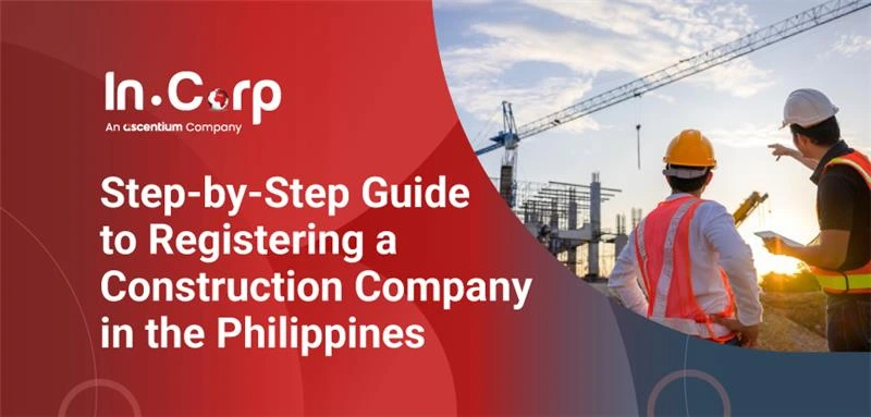 How to Register a Construction Company in the Philippines How to Register a Construction Company in the Philippines